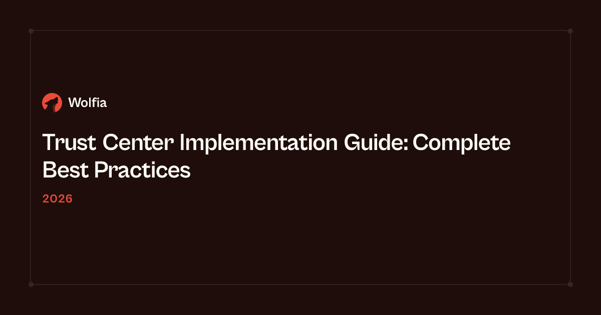 Trust Center Implementation Guide: Complete Best Practices (2026)